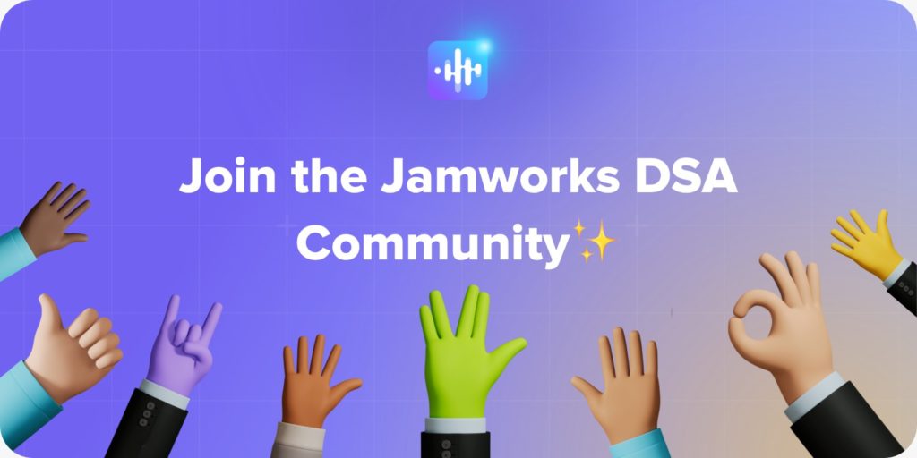 Join the Jamworks DSA Community