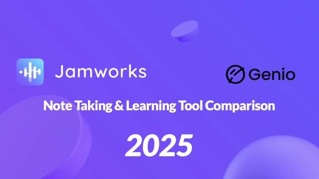 An image of the Jamworks logo and the Genio logo. The banner reads: 'Note Taking & Learning Tool Comparison 2025"